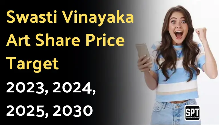Swasti Vinayaka Art Share Price Target
